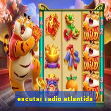 escutar radio atlantida